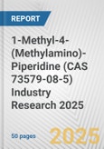 1-Methyl-4-(Methylamino)-Piperidine (CAS 73579-08-5) Industry Research 2025: Global and Regional Market Trends 2019-2024 and Forecast to 2029- Product Image