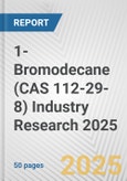 1-Bromodecane (CAS 112-29-8) Industry Research 2025: Global and Regional Market Trends 2019-2024 and Forecast to 2029- Product Image