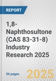 1,8-Naphthosultone (CAS 83-31-8) Industry Research 2025: Global and Regional Market Trends 2019-2024 and Forecast to 2029- Product Image