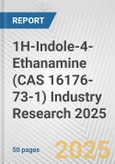 1H-Indole-4-Ethanamine (CAS 16176-73-1) Industry Research 2025: Global and Regional Market Trends 2019-2024 and Forecast to 2029- Product Image