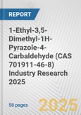 1-Ethyl-3,5-Dimethyl-1H-Pyrazole-4-Carbaldehyde (CAS 701911-46-8) Industry Research 2025: Global and Regional Market Trends 2019-2024 and Forecast to 2029- Product Image