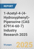 1-Acetyl-4-(4-Hydroxyphenyl)-Piperazine (CAS 67914-60-7) Industry Research 2025: Global and Regional Market Trends 2019-2024 and Forecast to 2029- Product Image