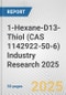 1-Hexane-D13-Thiol (CAS 1142922-50-6) Industry Research 2025: Global and Regional Market Trends 2019-2024 and Forecast to 2029 - Product Thumbnail Image