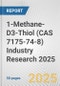 1-Methane-D3-Thiol (CAS 7175-74-8) Industry Research 2025: Global and Regional Market Trends 2019-2024 and Forecast to 2029 - Product Image