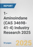 1-Aminoindane (CAS 34698-41-4) Industry Research 2025: Global and Regional Market Trends 2019-2024 and Forecast to 2029- Product Image