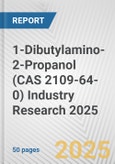 1-Dibutylamino-2-Propanol (CAS 2109-64-0) Industry Research 2025: Global and Regional Market Trends 2019-2024 and Forecast to 2029- Product Image