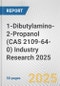 1-Dibutylamino-2-Propanol (CAS 2109-64-0) Industry Research 2025: Global and Regional Market Trends 2019-2024 and Forecast to 2029 - Product Image