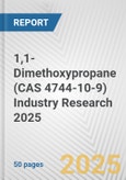 1,1-Dimethoxypropane (CAS 4744-10-9) Industry Research 2025: Global and Regional Market Trends 2019-2024 and Forecast to 2029- Product Image