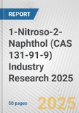 1-Nitroso-2-Naphthol (CAS 131-91-9) Industry Research 2025: Global and Regional Market Trends 2019-2024 and Forecast to 2029- Product Image