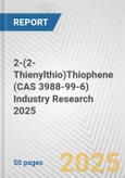 2-(2-Thienylthio)Thiophene (CAS 3988-99-6) Industry Research 2025: Global and Regional Market Trends 2019-2024 and Forecast to 2029- Product Image