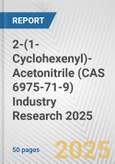 2-(1-Cyclohexenyl)-Acetonitrile (CAS 6975-71-9) Industry Research 2025: Global and Regional Market Trends 2019-2024 and Forecast to 2029- Product Image