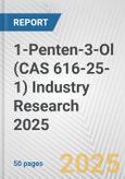 1-Penten-3-Ol (CAS 616-25-1) Industry Research 2025: Global and Regional Market Trends 2019-2024 and Forecast to 2029- Product Image