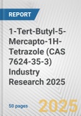 1-Tert-Butyl-5-Mercapto-1H-Tetrazole (CAS 7624-35-3) Industry Research 2025: Global and Regional Market Trends 2019-2024 and Forecast to 2029- Product Image