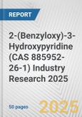 2-(Benzyloxy)-3-Hydroxypyridine (CAS 885952-26-1) Industry Research 2025: Global and Regional Market Trends 2019-2024 and Forecast to 2029- Product Image