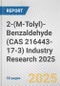 2-(M-Tolyl)-Benzaldehyde (CAS 216443-17-3) Industry Research 2025: Global and Regional Market Trends 2019-2024 and Forecast to 2029 - Product Image