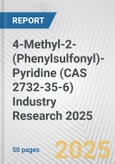 4-Methyl-2-(Phenylsulfonyl)-Pyridine (CAS 2732-35-6) Industry Research 2025: Global and Regional Market Trends 2019-2024 and Forecast to 2029- Product Image