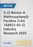 2-(3-Bromo-4-Methoxyphenyl)-Pyridine (CAS 168823-65-2) Industry Research 2025: Global and Regional Market Trends 2019-2024 and Forecast to 2029- Product Image