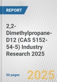 2,2-Dimethylpropane-D12 (CAS 5152-54-5) Industry Research 2025: Global and Regional Market Trends 2019-2024 and Forecast to 2029- Product Image