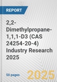 2,2-Dimethylpropane-1,1,1-D3 (CAS 24254-20-4) Industry Research 2025: Global and Regional Market Trends 2019-2024 and Forecast to 2029- Product Image