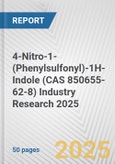 4-Nitro-1-(Phenylsulfonyl)-1H-Indole (CAS 850655-62-8) Industry Research 2025: Global and Regional Market Trends 2019-2024 and Forecast to 2029- Product Image