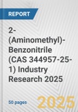 2-(Aminomethyl)-Benzonitrile (CAS 344957-25-1) Industry Research 2025: Global and Regional Market Trends 2019-2024 and Forecast to 2029- Product Image