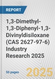 1,3-Dimethyl-1,3-Diphenyl-1,3-Divinyldisiloxane (CAS 2627-97-6) Industry Research 2025: Global and Regional Market Trends 2019-2024 and Forecast to 2029- Product Image