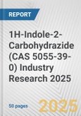 1H-Indole-2-Carbohydrazide (CAS 5055-39-0) Industry Research 2025: Global and Regional Market Trends 2019-2024 and Forecast to 2029- Product Image