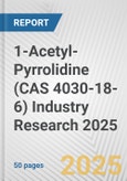 1-Acetyl-Pyrrolidine (CAS 4030-18-6) Industry Research 2025: Global and Regional Market Trends 2019-2024 and Forecast to 2029- Product Image