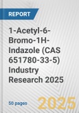 1-Acetyl-6-Bromo-1H-Indazole (CAS 651780-33-5) Industry Research 2025: Global and Regional Market Trends 2019-2024 and Forecast to 2029- Product Image