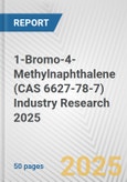 1-Bromo-4-Methylnaphthalene (CAS 6627-78-7) Industry Research 2025: Global and Regional Market Trends 2019-2024 and Forecast to 2029- Product Image