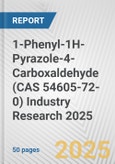 1-Phenyl-1H-Pyrazole-4-Carboxaldehyde (CAS 54605-72-0) Industry Research 2025: Global and Regional Market Trends 2019-2024 and Forecast to 2029- Product Image