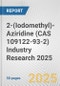 2-(Iodomethyl)-Aziridine (CAS 109122-93-2) Industry Research 2025: Global and Regional Market Trends 2019-2024 and Forecast to 2029 - Product Thumbnail Image