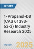 1-Propanol-D8 (CAS 61393-63-3) Industry Research 2025: Global and Regional Market Trends 2019-2024 and Forecast to 2029- Product Image