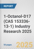 1-Octanol-D17 (CAS 153336-13-1) Industry Research 2025: Global and Regional Market Trends 2019-2024 and Forecast to 2029- Product Image