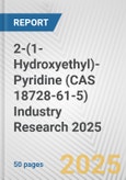 2-(1-Hydroxyethyl)-Pyridine (CAS 18728-61-5) Industry Research 2025: Global and Regional Market Trends 2019-2024 and Forecast to 2029- Product Image