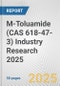 M-Toluamide (CAS 618-47-3) Industry Research 2025: Global and Regional Market Trends 2019-2024 and Forecast to 2029 - Product Image