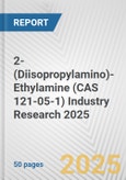 2-(Diisopropylamino)-Ethylamine (CAS 121-05-1) Industry Research 2025: Global and Regional Market Trends 2019-2024 and Forecast to 2029- Product Image