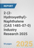 2-(2-Hydroxyethyl)-Naphthalene (CAS 1485-07-0) Industry Research 2025: Global and Regional Market Trends 2019-2024 and Forecast to 2029- Product Image