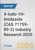 4-Iodo-1H-Imidazole (CAS 71759-89-2) Industry Research 2025: Global and Regional Market Trends 2019-2024 and Forecast to 2029- Product Image