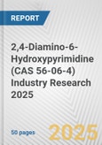 2,4-Diamino-6-Hydroxypyrimidine (CAS 56-06-4) Industry Research 2025: Global and Regional Market Trends 2019-2024 and Forecast to 2029- Product Image