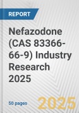 Nefazodone (CAS 83366-66-9) Industry Research 2025: Global and Regional Market Trends 2019-2024 and Forecast to 2029- Product Image