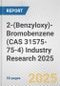 2-(Benzyloxy)-Bromobenzene (CAS 31575-75-4) Industry Research 2025: Global and Regional Market Trends 2019-2024 and Forecast to 2029 - Product Image