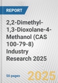 2,2-Dimethyl-1,3-Dioxolane-4-Methanol (CAS 100-79-8) Industry Research 2025: Global and Regional Market Trends 2019-2024 and Forecast to 2029- Product Image