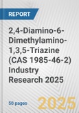 2,4-Diamino-6-Dimethylamino-1,3,5-Triazine (CAS 1985-46-2) Industry Research 2025: Global and Regional Market Trends 2019-2024 and Forecast to 2029- Product Image