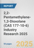 2,2-Pentamethylene-1,3-Dioxolane (CAS 177-10-6) Industry Research 2025: Global and Regional Market Trends 2019-2024 and Forecast to 2029- Product Image