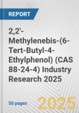 2,2'-Methylenebis-(6-Tert-Butyl-4-Ethylphenol) (CAS 88-24-4) Industry Research 2025: Global and Regional Market Trends 2019-2024 and Forecast to 2029- Product Image