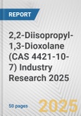 2,2-Diisopropyl-1,3-Dioxolane (CAS 4421-10-7) Industry Research 2025: Global and Regional Market Trends 2019-2024 and Forecast to 2029- Product Image