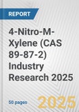 4-Nitro-M-Xylene (CAS 89-87-2) Industry Research 2025: Global and Regional Market Trends 2019-2024 and Forecast to 2029- Product Image