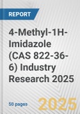 4-Methyl-1H-Imidazole (CAS 822-36-6) Industry Research 2025: Global and Regional Market Trends 2019-2024 and Forecast to 2029- Product Image