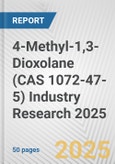 4-Methyl-1,3-Dioxolane (CAS 1072-47-5) Industry Research 2025: Global and Regional Market Trends 2019-2024 and Forecast to 2029- Product Image